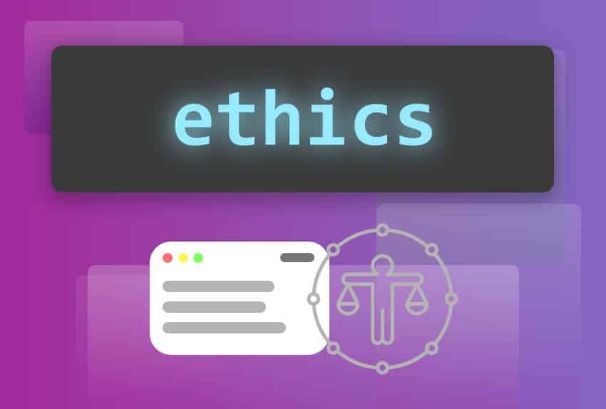 Ethics and Responsibility in Web Development